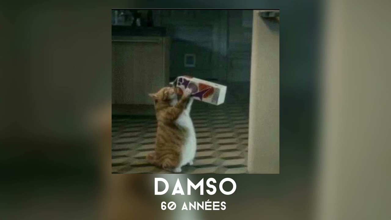 Damso   60 Annes speed up