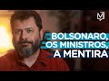 Bolsonaro, os ministros, a mentira I Ponto de Partida