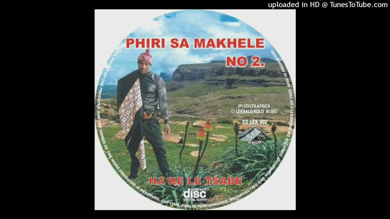 PHIRI SA MAKHELE NO2[LEKHALO] 