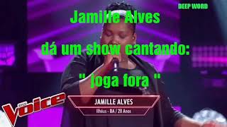 Jamille Alves joga fora the voice Brasil