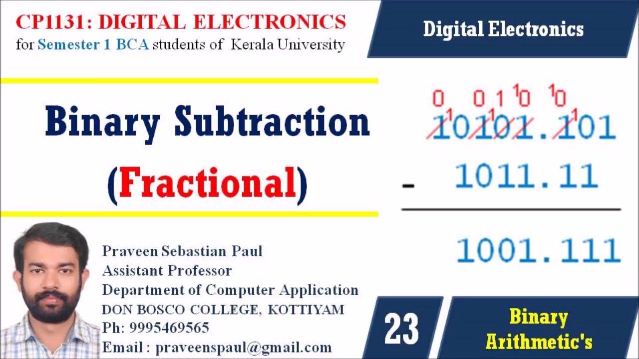 DIGITAL ELECTRONICS – LECTURE 23 – BINARY SUBTRACTION (FRACTIONAL ...