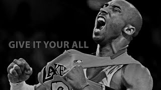 GIVE IT YOUR ALL  Best Motivational Speech by Kobe Bryant