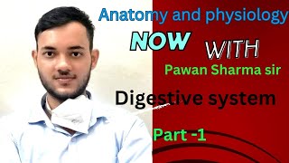 Digestive system part -1 anatomy and physiology in Hindi and English|| functions ||