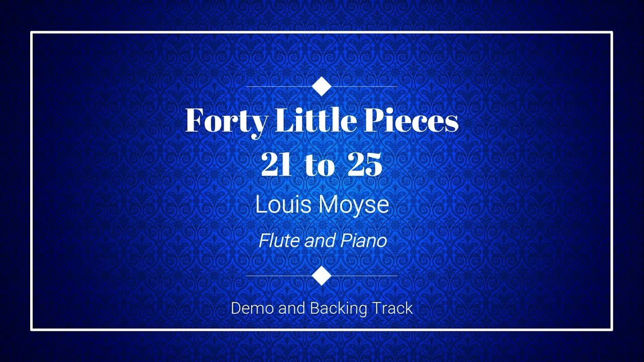 40 Little Pieces 21 to 25 Louis Moyse Backing tracks for flute