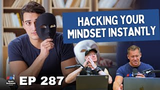 The Magic of State - Hacking Your Mindset Instantly - BSP (Ep 287)