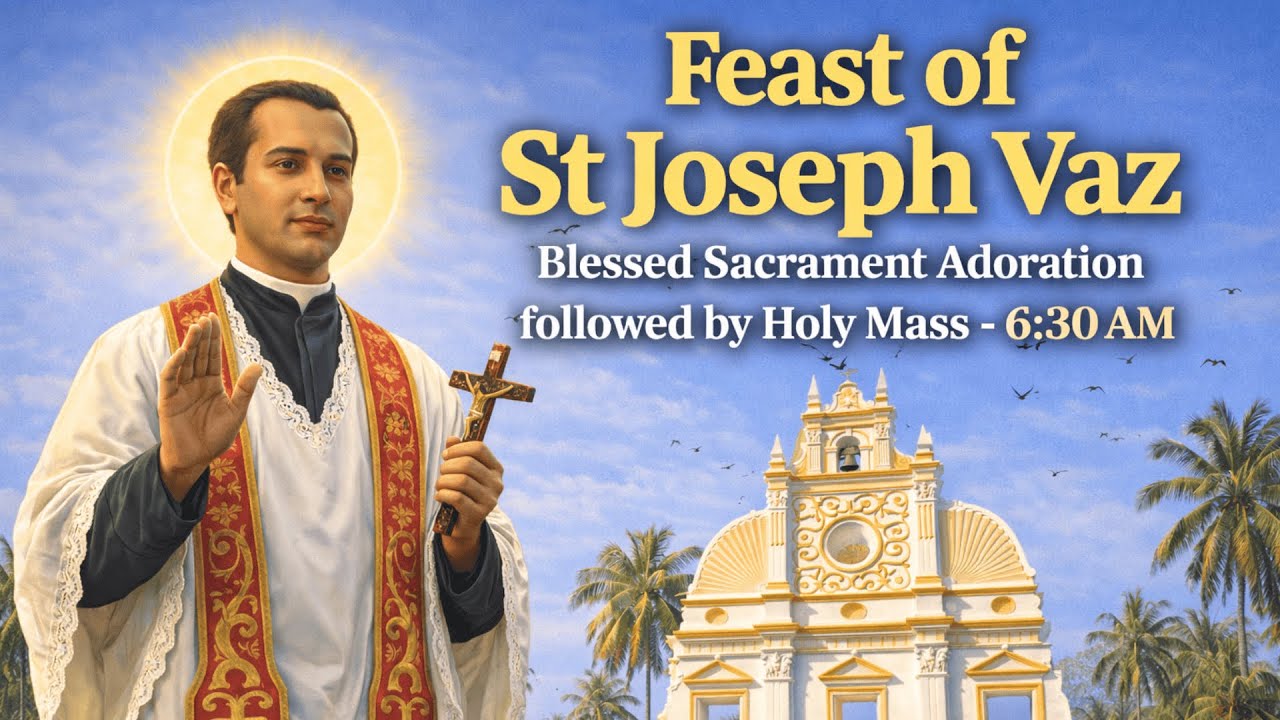 Feast of St. Joseph Vaz - 16th Jan 2026 6:30 AM - Fr. Francisco Pereira