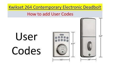 How to add a user code on the Kwikset 264 Electronic Deadbolt Door Lock; by using the #1 key