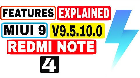 Redmi Note 4 V9.5.10.0 Full FEATURES Explained , Bugs FIXED & More New...ੴ