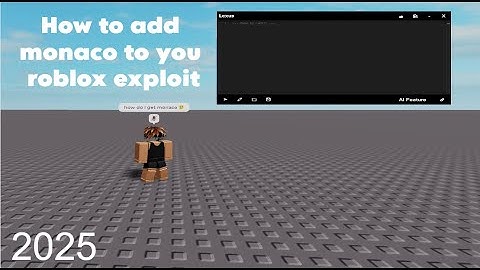 How to add monaco to your roblox executor / exploit 2024 - 2025