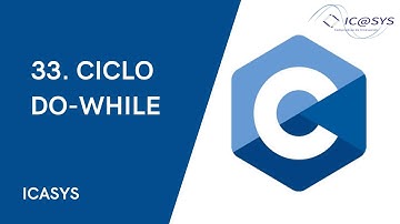 33. Ciclo Do-While || Curso de Programación en C || ICASYS
