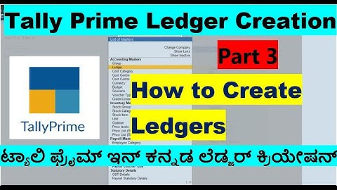 #10 Tally Prime Complete Tutorial in Kannada/Ledger Creation/How to Create Ledger-Tally Prime-Part-3