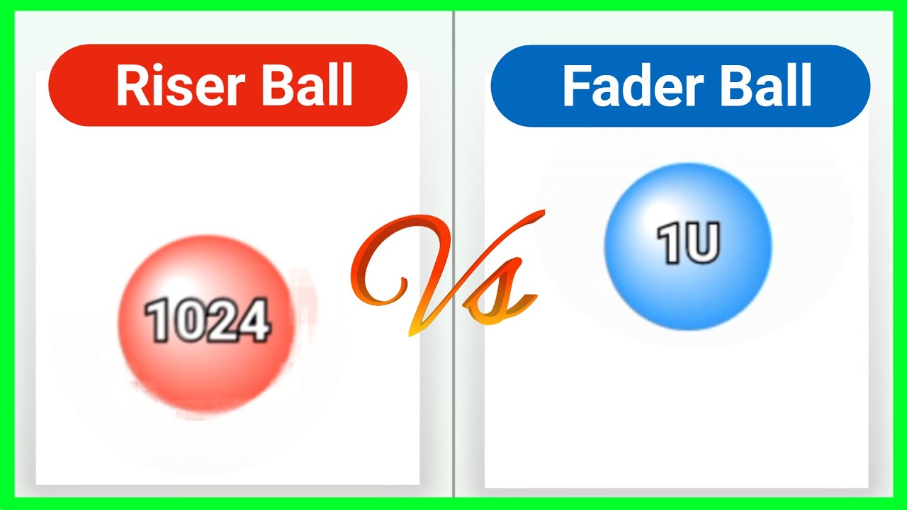 Feder Vs Riser Riser Ball vs Fader Ball – Who Wins Firstly? | 2048 Number Evolution ...