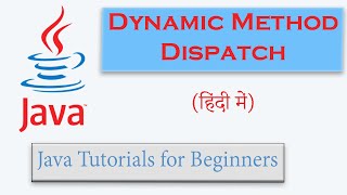 #31 | Dynamic Method Dispatch in Java (Hindi) | Run Time Polymorphism