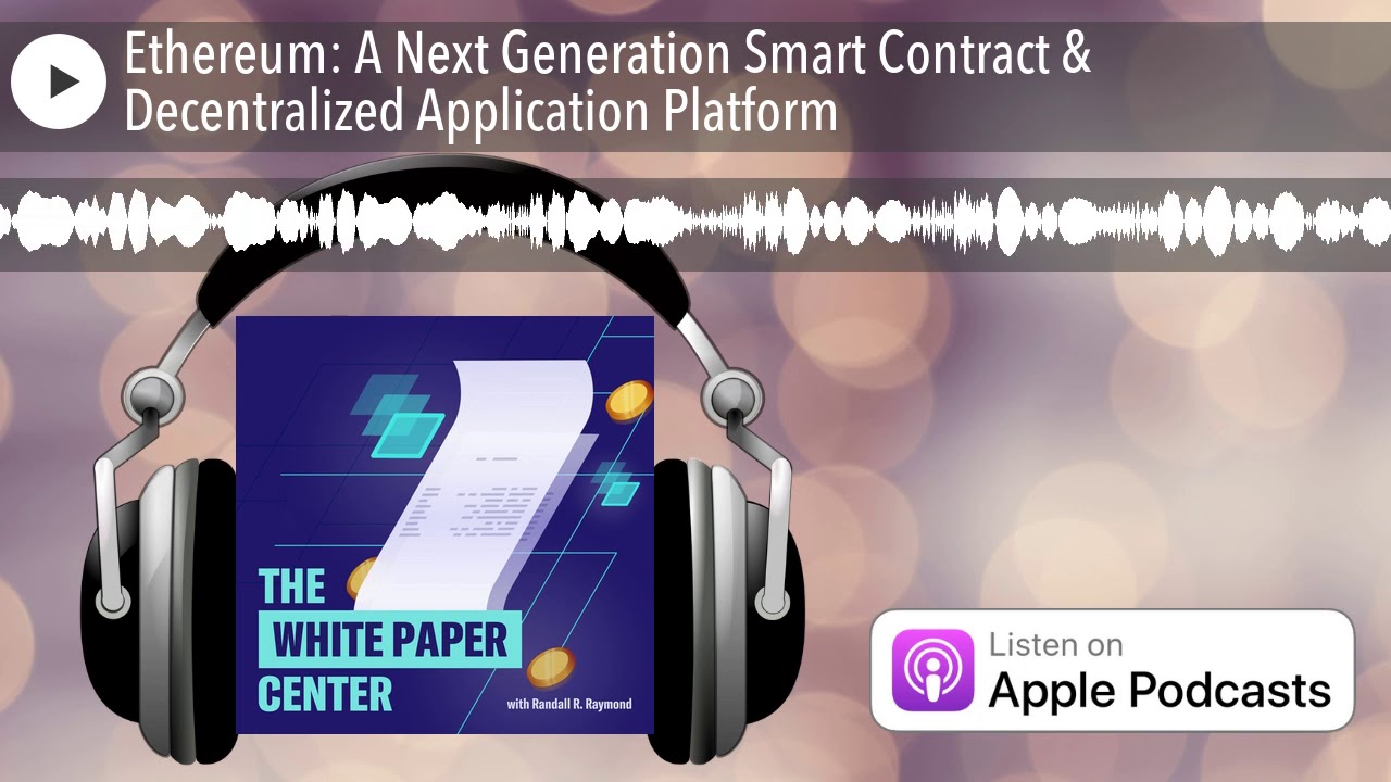 A Next-Generation Smart Contract And Decentralized Application Platform