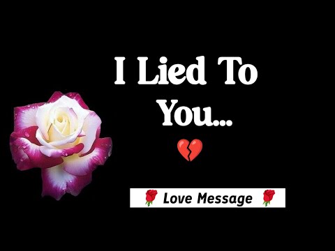 Baby... I Need To Tell You Who I Really Am Please Don't Leave After Hearing This || Love Message 💔🌹