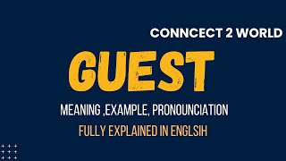 What Does  guest  Means || Meanings And Definitions With  guest   in ENGLISH