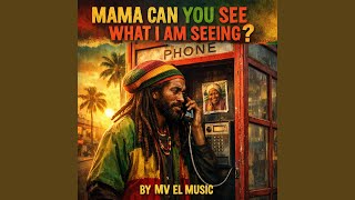 Download lagu MAMA CAN YOU SEE WHAT IAM SEEING