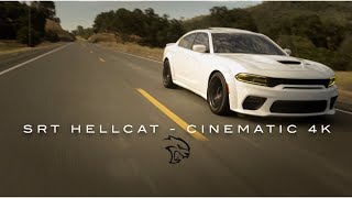 DODGE CHARGER SRT HELLCAT - CINEMATIC VIDEO 4K