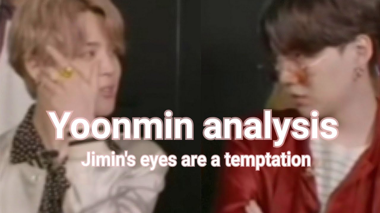Юнмины анализ / Глаза Чимина - искушение
