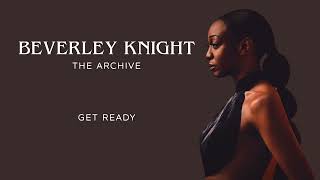 Beverley Knight &quot;Get Ready&quot; RARE (2009)