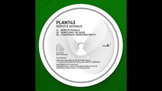 Plant43 - Remote Signals