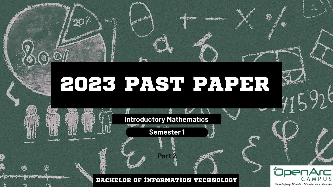 BIT Semester 1 - Introductory Mathematics 2023 past paper discussion Part 2