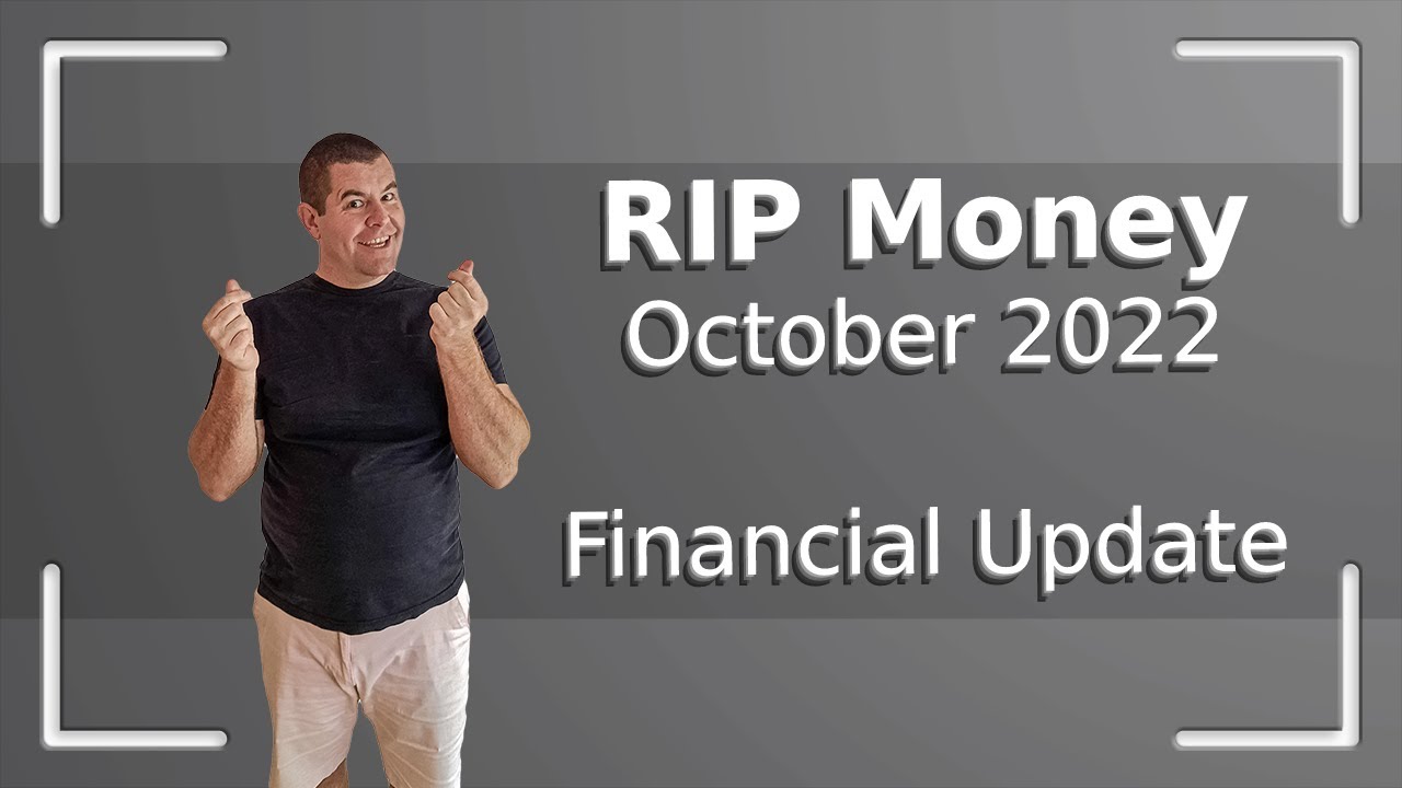RIP Money October 2022 Financial Update BEST Month Ever! YouTube