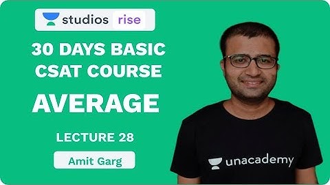L28: Average | 30 Days Basic CSAT Course For UPSC CSE 2020 | Amit Garg