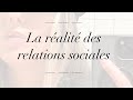 La vérité des relations humaines #1