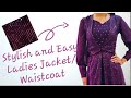 Stylish and Easy Ladies Jacket | Waistcoat | Punjabi Jacket