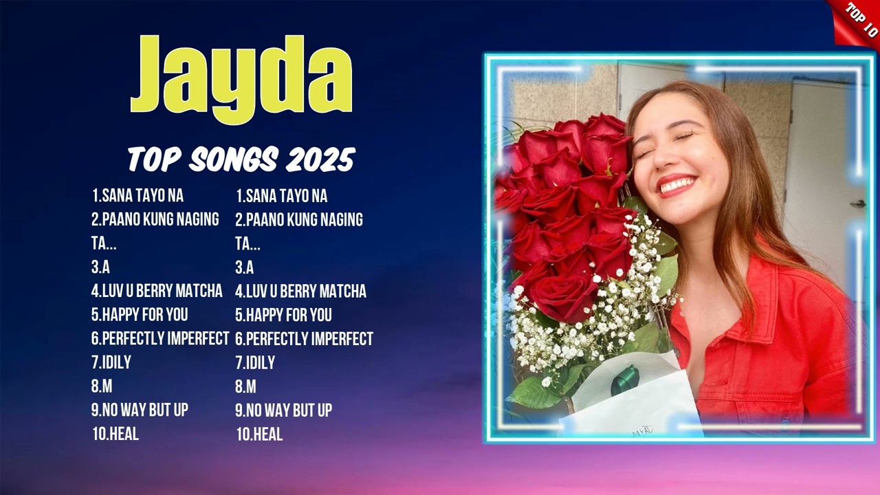 Jayda Filipino Pop Hits ~ Top 10 Most Memorable OPM Songs