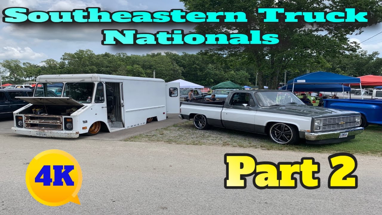 Southeastern Truck Nationals 4K  Lebanon, TN Part 2