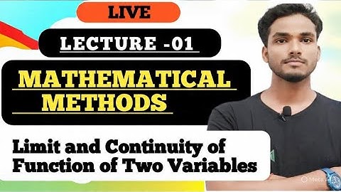 B.A/B.sc 3rd Sem Mathematical methods /Basic Concept of Limit &Continuity Function of Two Variable