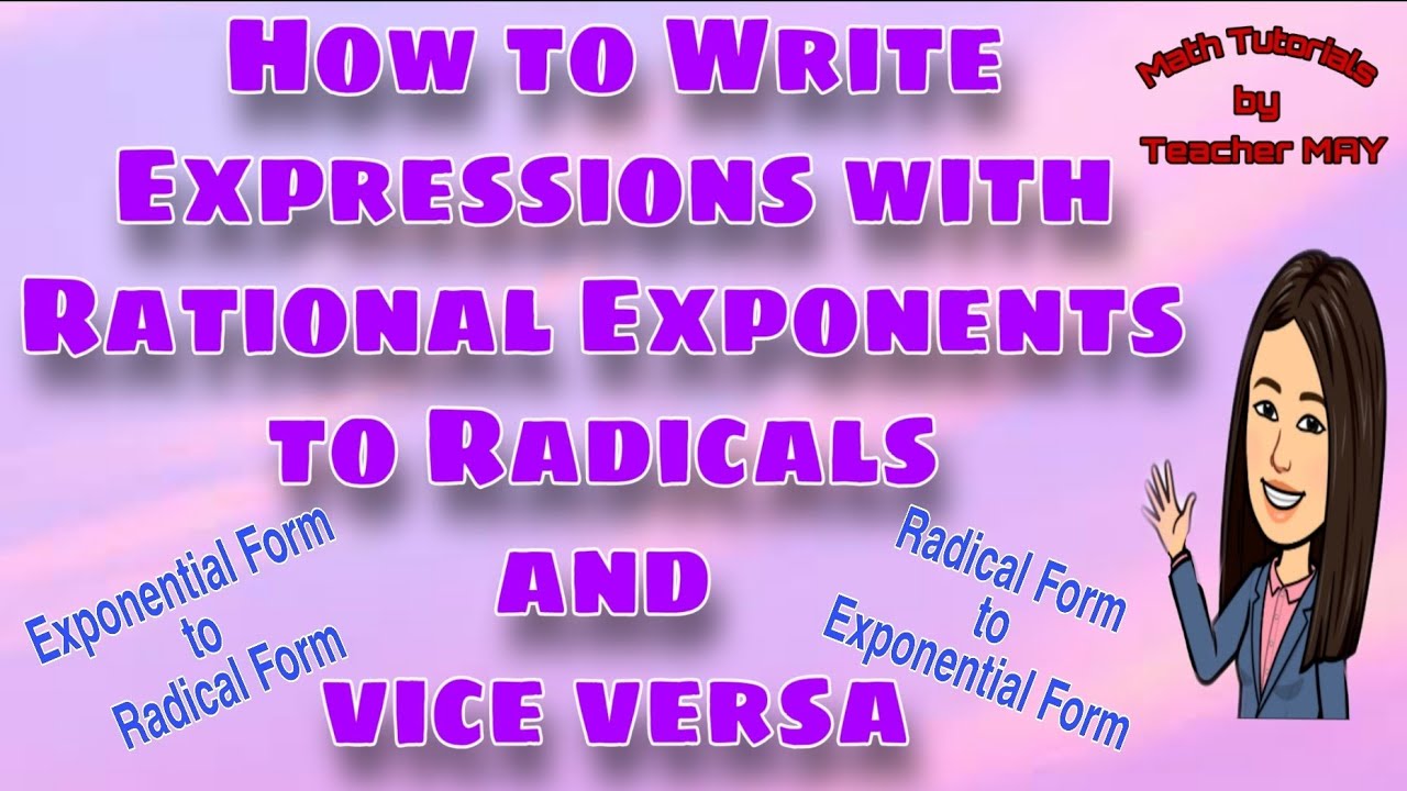 How To Write Expressions With Rational Exponents To Radicals And Vice How To Write Expressions With Rational Exponents To Radicals And Vice