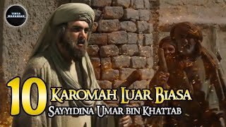 10 Karomah Luar Biasa Umar bin Khattab - Sahabat Nabi Yang Menggetarkan Dunia