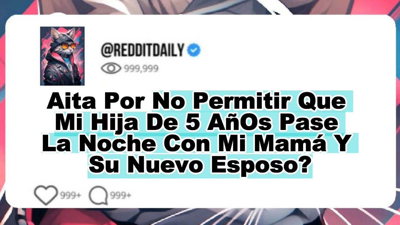 aita-por-no-permitir-que-mi-hija-de-5-a-os-pase-la-noche-con-mi-mam-y