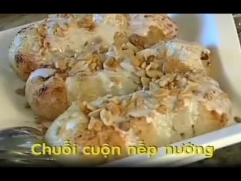 Video Chuối Cuộn Nếp Nướng - Xuân Hồng - youtube