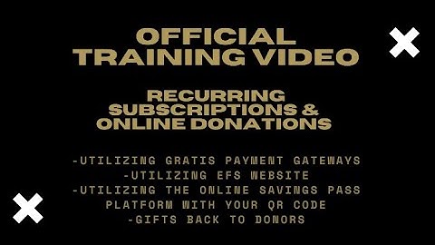 Official Training Video - Recurring Subscriptions and Online Donations