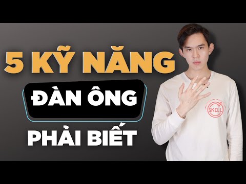 Video ĐÃ LÀ ĐÀN ÔNG PHẢI BIẾT 5 KỸ NĂNG NÀY | Men's Bay - youtube