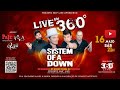 BANDA SYSTEM OF A DOWN TRIBUTO BRASIL - LIVE EM 360°