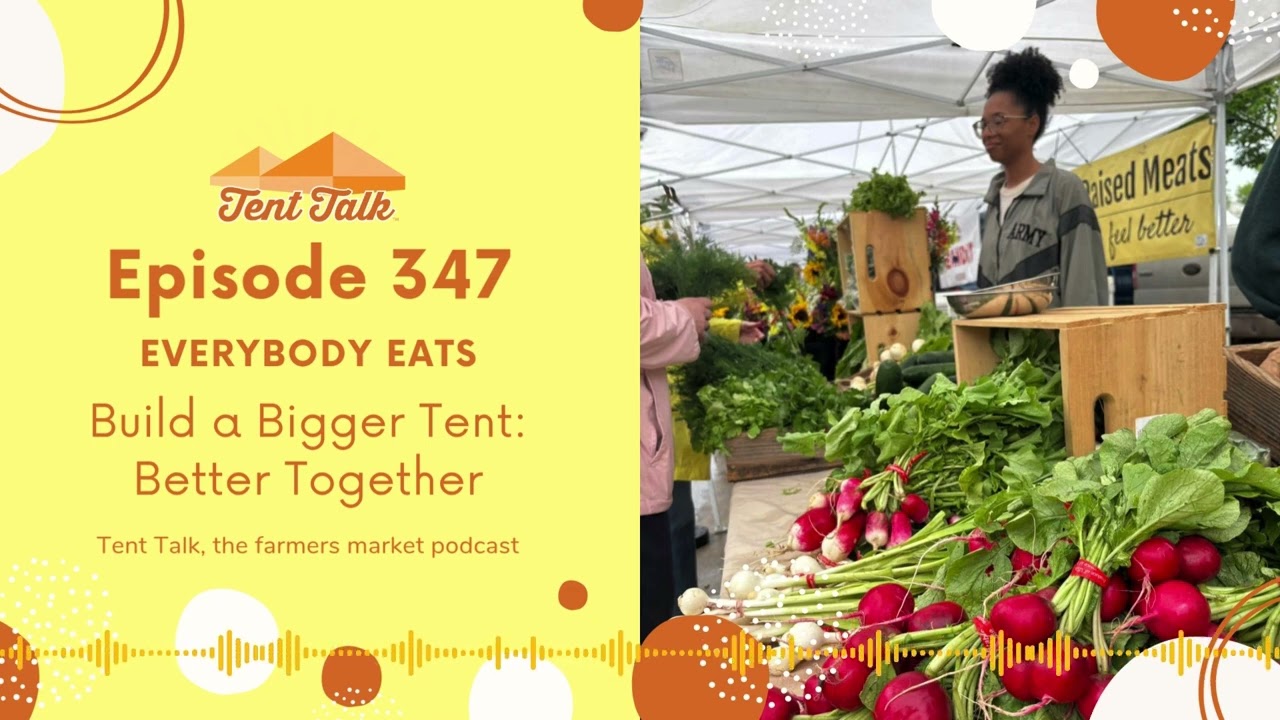 Ep 347: Everybody Eats | Build A Bigger Tent: Better Together
