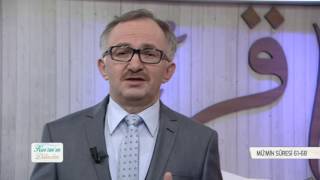 Kur'an'ın Dilinden 368.Bölüm - (Mümin Suresi 61-68)