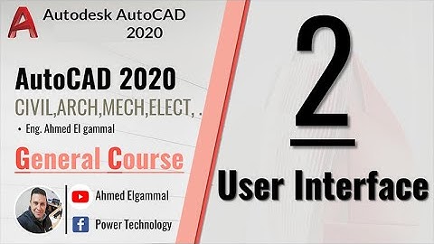 AutoCAD 2020 | User Interface | واجهة المستخدم 1