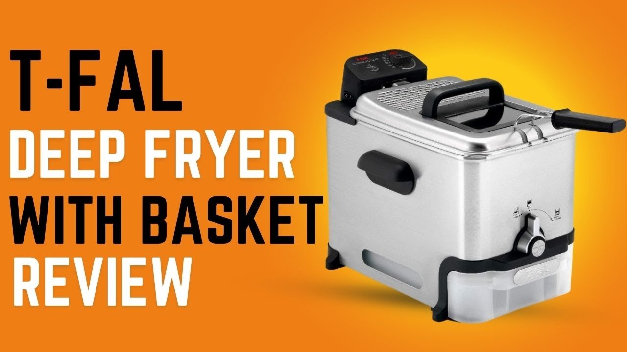 Tfal Deep Fryer with Basket Stainless Steel Review YouTube