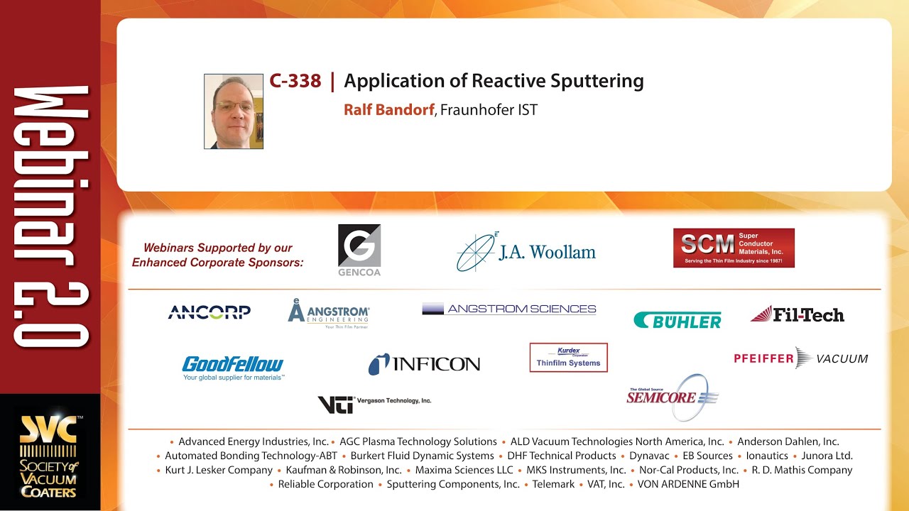 SVC 2.0 Webinar - 338 Application of Reactive Sputtering presented by Ralf Bandorf