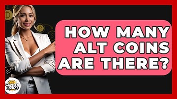 How Many Alt Coins Are There? - CryptoBasics360.com