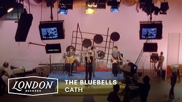The Bluebells - Cath (Version One) [Official Video]