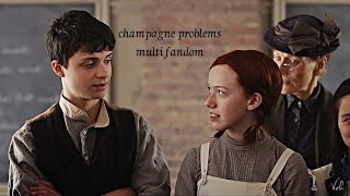 Champagne Problems | Multifandom