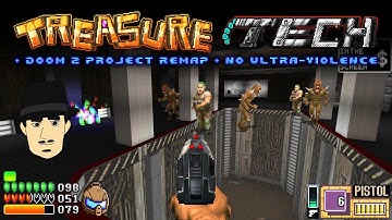 Treasure Tech + Doom 2 Project Remap + No Ultra-Violence [GM72