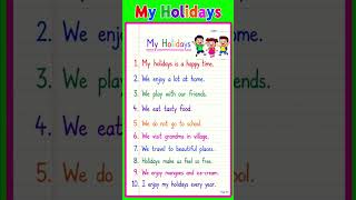 10 Lines on My Holidays in English | My Holidays Essay in English | Summer Vacation Essay |#shorts